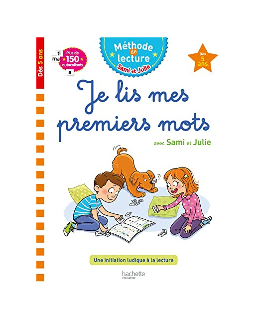 Sami et Julie Je lis mes premiers mots Dès 5 ans