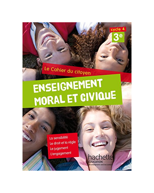 Cahier du citoyen Enseignement Moral et Civique (EMC) 3e (2015)