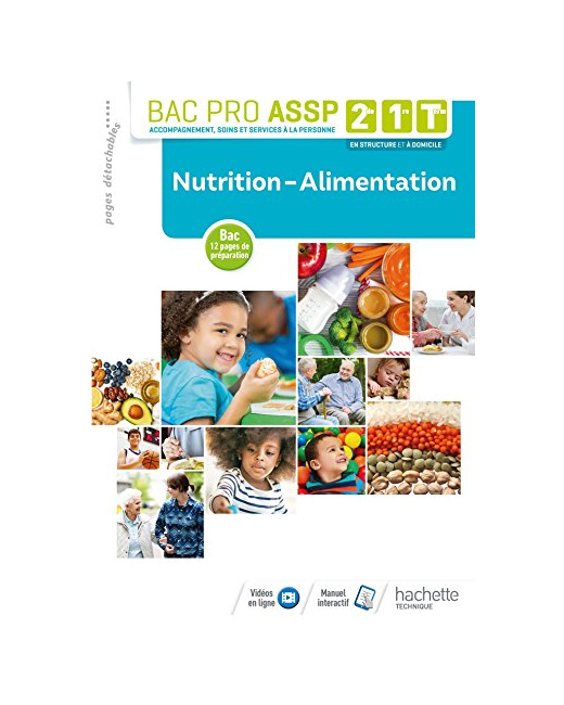 Nutrition-Alimentation 2de, 1re, Tle Bac Pro ASSP - Livre élève - Éd. 2018