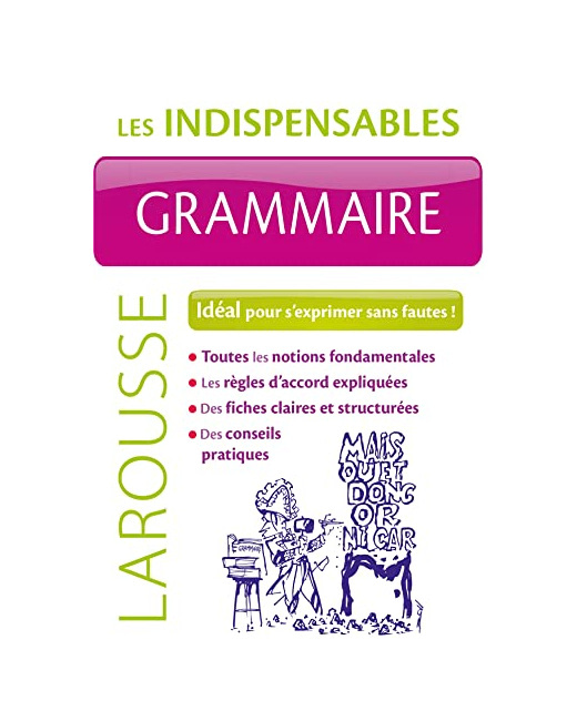 Grammaire - Les indispensables Larousse