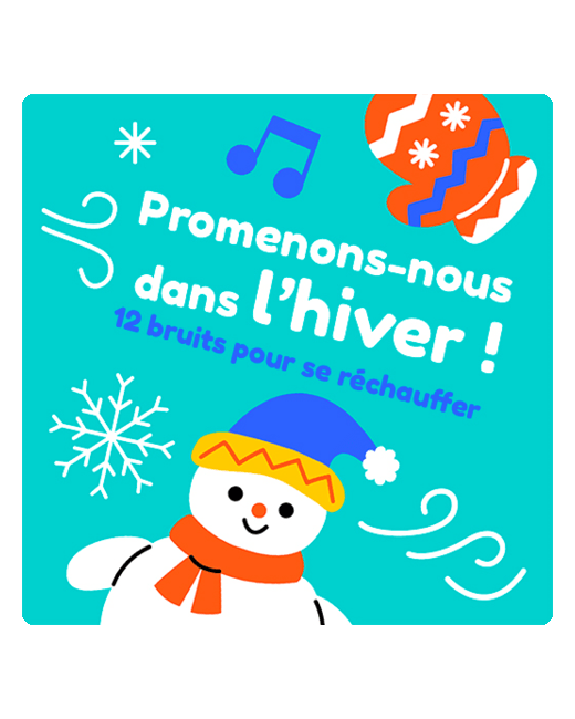Imagier sonore pour enfant - Promenons-nous dans l’hiver !