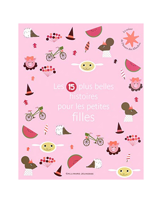 Livre Les 15 Plus Belles Histoires Pour Les Petites Filles - De 3 À 7 Ans