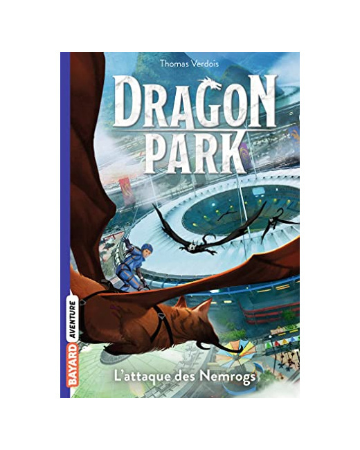 Dragon Park - Tome 01 - L'attaque des Nemrogs