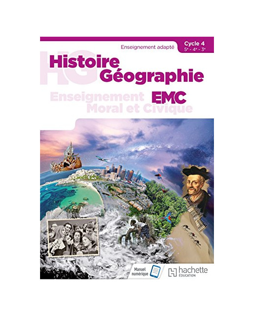 Histoire - Géographie - EMC SEGPA Cycle 4 (5e, 4e, 3e) - Livre élève - Éd. 2018