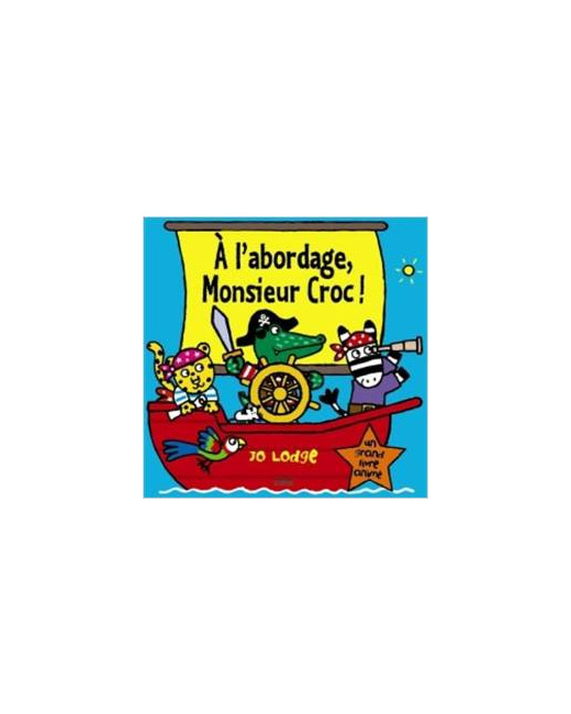 À l'abordage, Monsieur Croc !