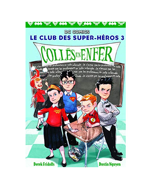 Livre Le Club Des Super-Héros, 3 : Collés En Enfer