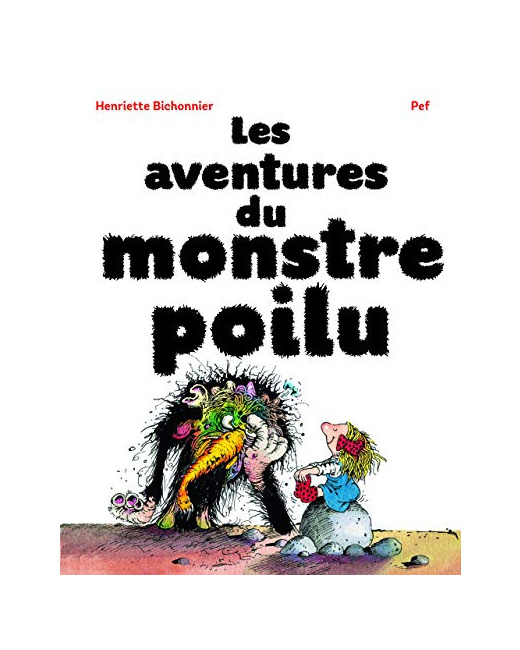Livre Les Aventures Du Monstre Poilu