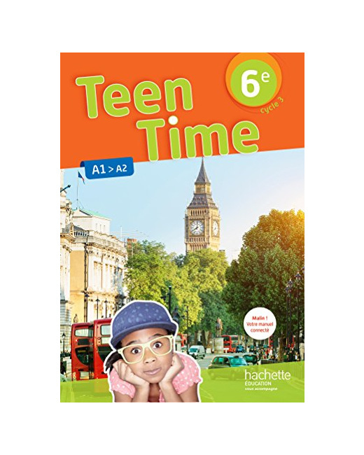 Teen Time anglais cycle 3 / 6e - éd. 2017