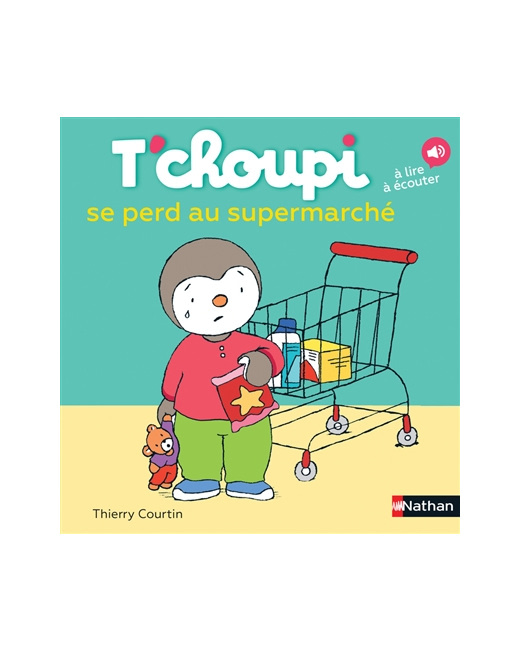 Livre T'choupi se perd au supermarché