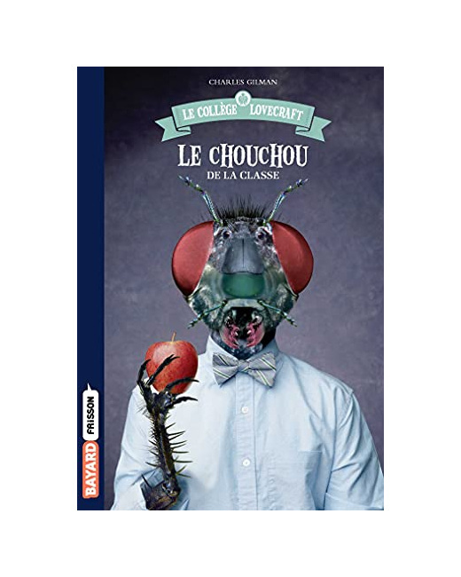 Le collège Lovecraft - Tome 03 - Le chouchou de la classe