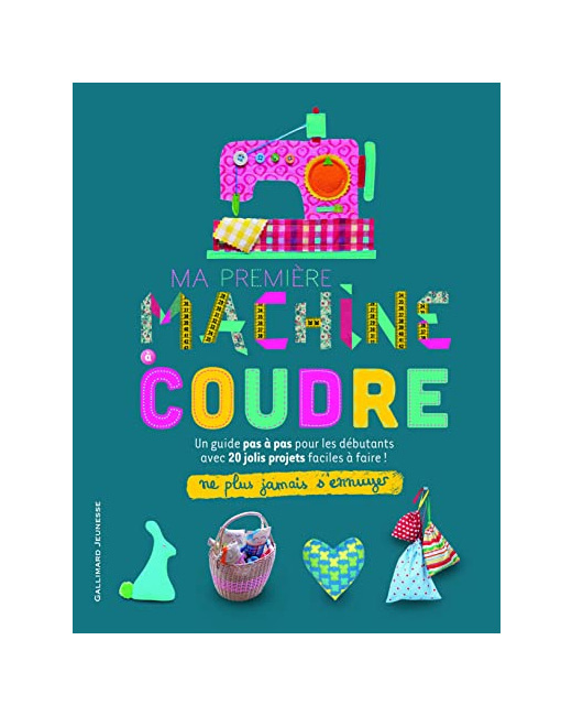 Livre Ma Premiere Machine A Coudre