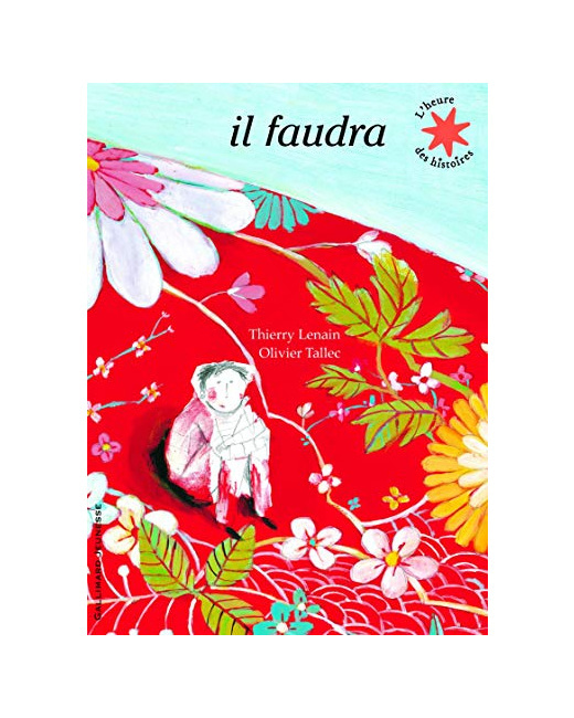 Livre Il Faudra - L'Heure Des Histoires - De 5 À 7 Ans