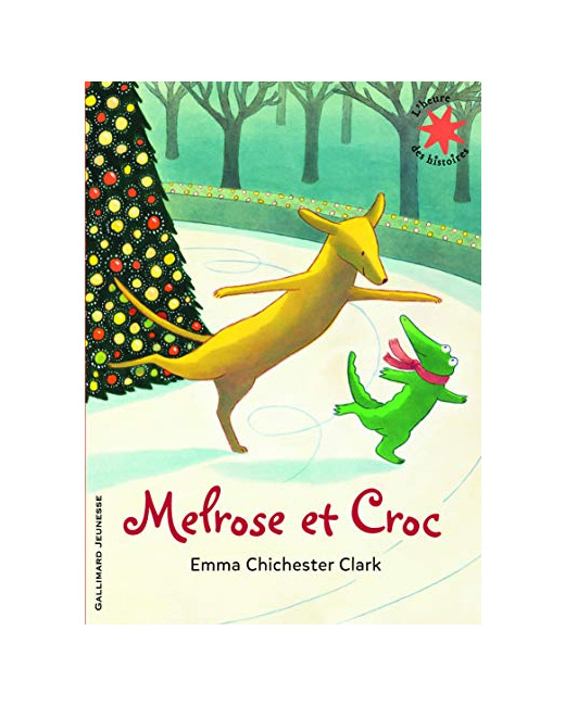 Livre Melrose Et Croc - L'Heure Des Histoires - De 3 À 7 Ans