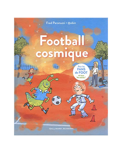 Livre Football Cosmique - A Partir De 5 Ans