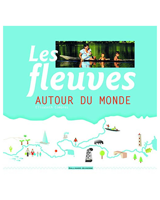 Livre Les Fleuves Autour Du Monde