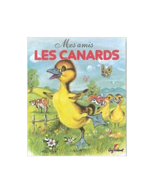 Livre Mes amis les animaux : Les canards