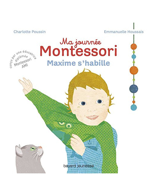 Ma journée Montessori, Tome 02: Maxime s'habille