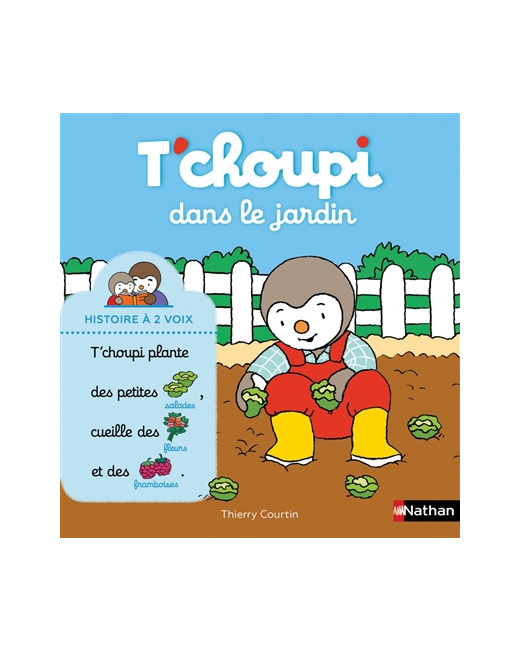 Livre T'choupi dans le jardin
