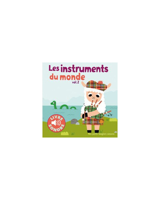Les instruments du monde volume 2