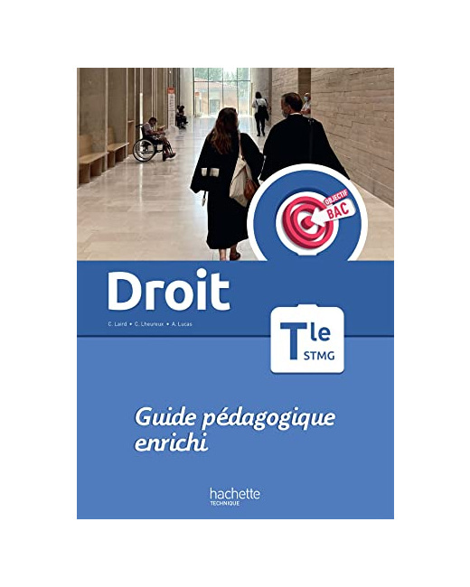 Objectif Bac Droit Term STMG - Guide pédagogique - Ed. 2023