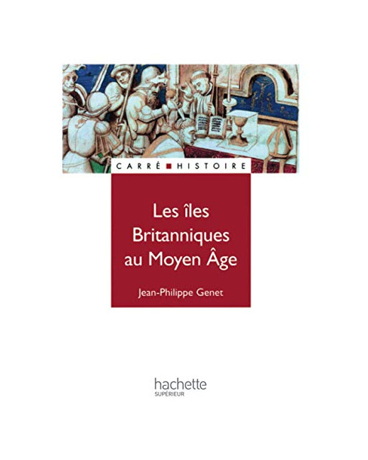 Les îles Britanniques au Moyen Âge: (1485-1783)
