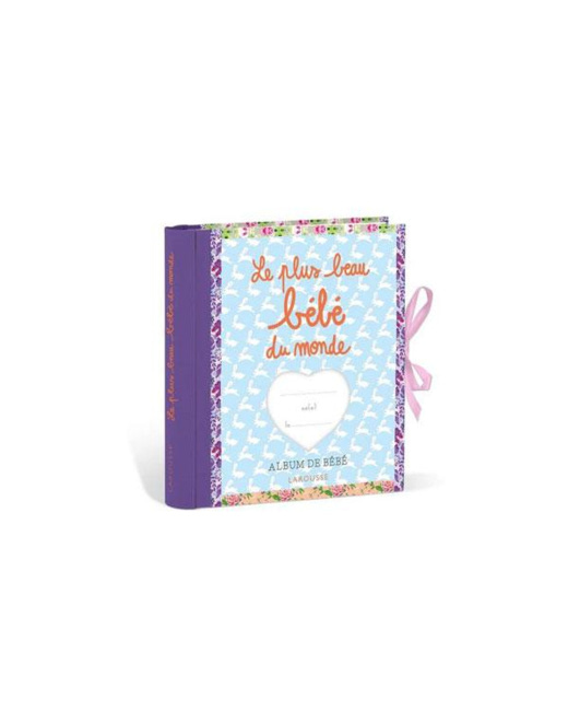Album Photo - Le plus beau bébé du monde