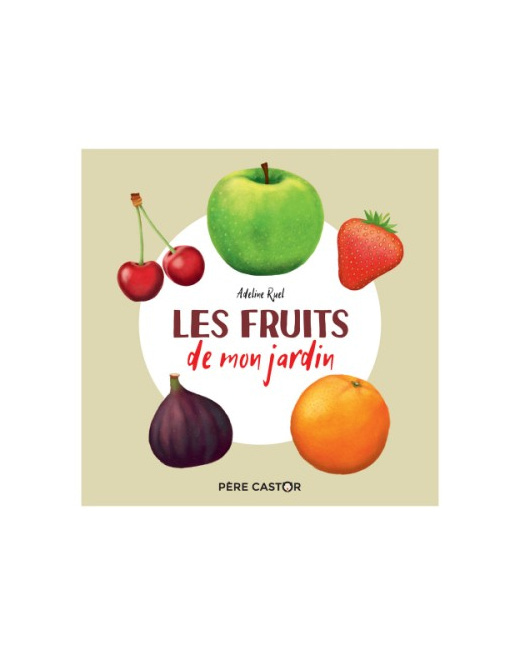 Livre Les fruits de mon jardin