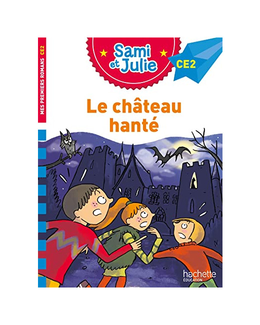 Sami et Julie Roman CE2 - Le château hanté