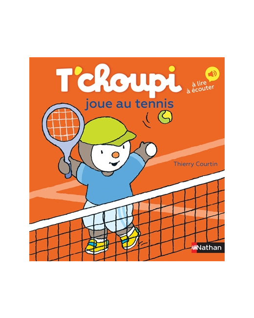 Livre T'choupi joue au tennis