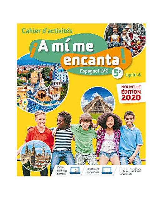 A mi me encanta cycle 4 5ème - Cahier d'activités - Ed. 2020