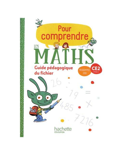 Pour comprendre les maths CE2 - Guide du fichier élève - Ed. 2020