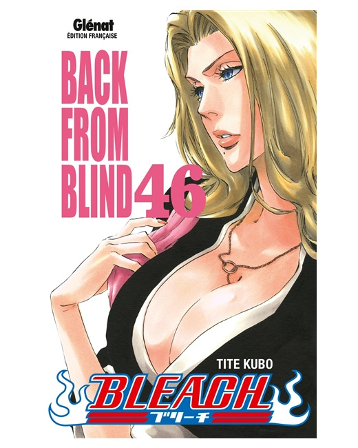 Bleach - Tome 46 - Back from blind