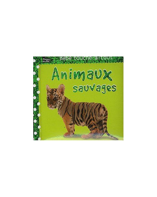 Livre Bébé touche à tout - Animaux sauvages