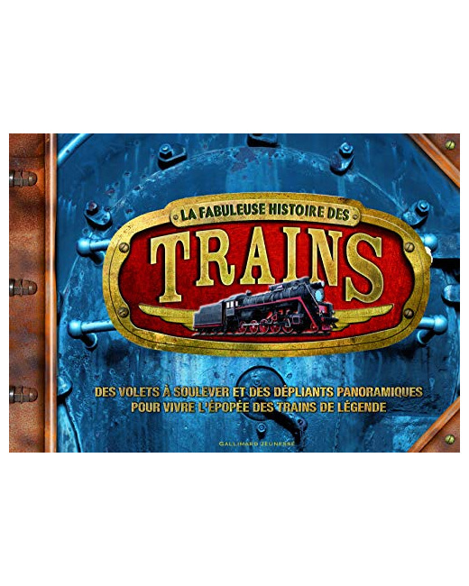 Livre La Fabuleuse Histoire Des Trains - De 8 À 12 Ans