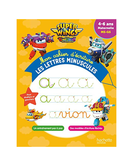 Super Wings - Mon cahier d'écriture - Les lettres minuscules (4-6 ans)