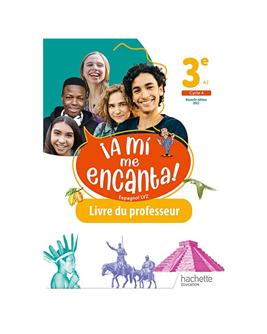 A mi me Encanta cycle 4 3e - Livre du professeur - Ed. 2022