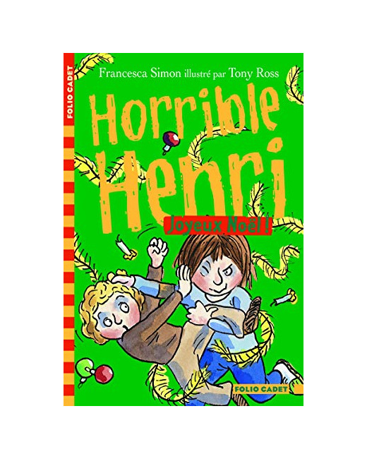 Livre Horrible Henri - 6. Joyeux Noël ! - Folio Cadet - Dès 7 Ans