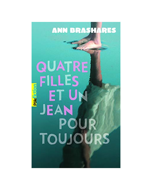 Livre Quatre Filles Et Un Jean Pour Toujours