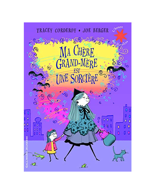 Livre Ma Chère Grand-Mère Est Une Sorcière - L'Heure Des Histoires - De 4 À 8 Ans