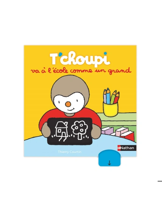 Livre T'choupi va à l'école comme un grand