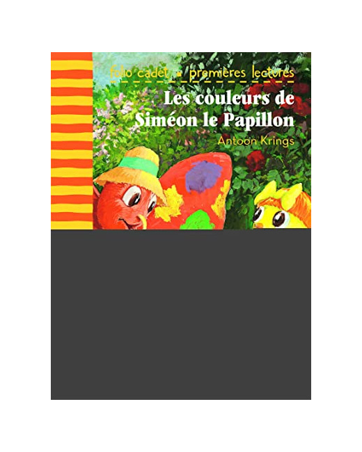 Livre Les Couleurs De Siméon Le Papillon - Folio Cadet Premieres Lectures - De 6 À 7 Ans
