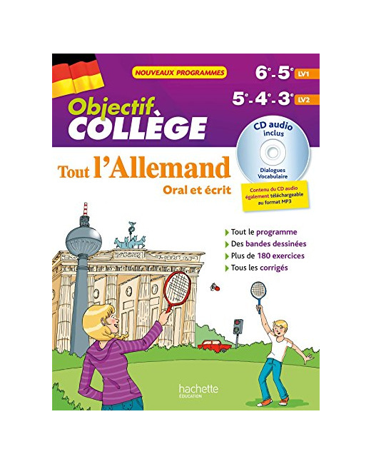 Objectif Collège - Tout l'Allemand pour 6e et 5e (LV1) et 5e - 4e - 3e (LV2)