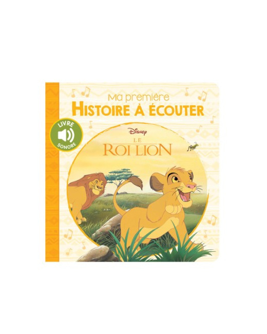 Livre sonore Ma première histoire à écouter - Le Roi Lion