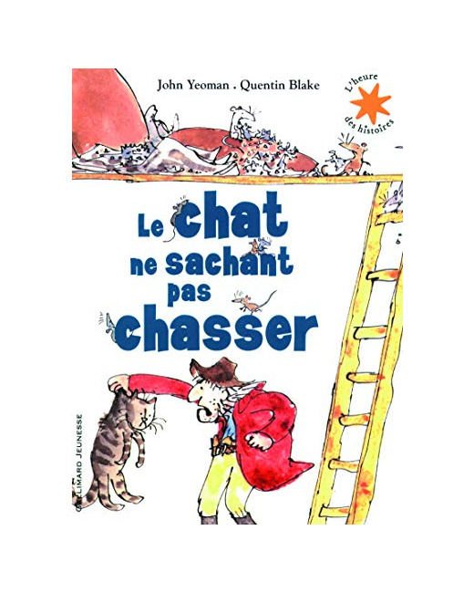 Livre Le Chat Ne Sachant Pas Chasser - L'Heure Des Histoires - De 3 À 6 Ans