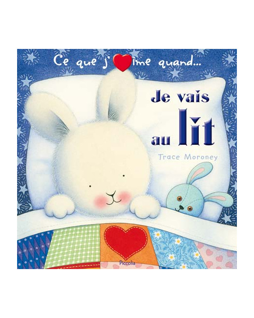 Ce que j'aime quand je vais au lit