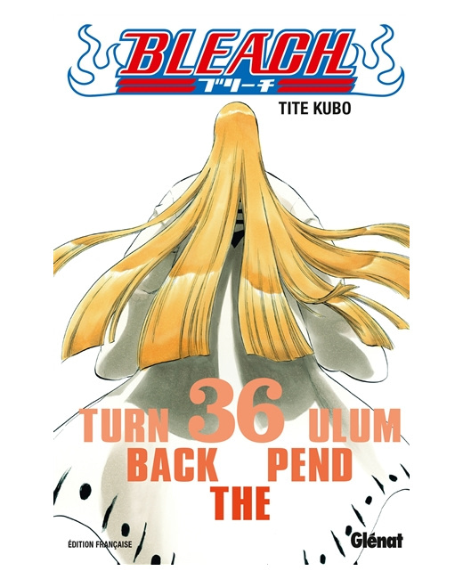 Bleach - Tome 36 - Turn back the pendulum