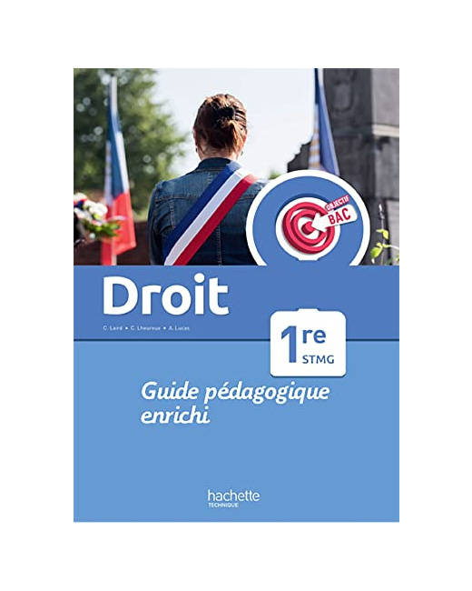 Objectif Bac Droit 1re STMG - Guide pédagogique - Ed. 2022