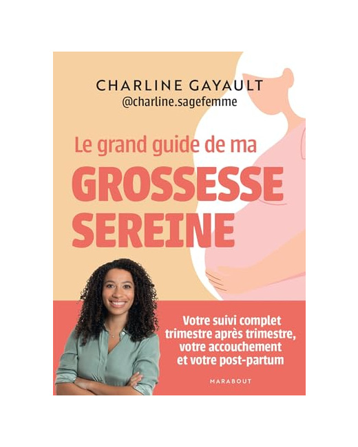 Livre Le grand guide de ma grossesse sereine