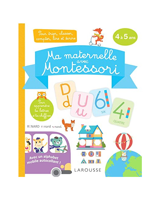 Ma maternelle avec MONTESSORI, 4-5 ans