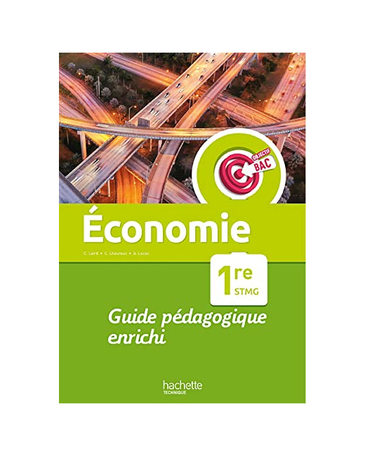 Objectif Bac Economie 1re STMG - Guide pédagogique - Ed. 2022